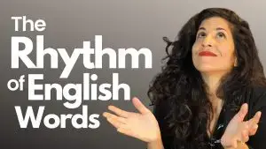 Rhythm can help you significantly with your pronunciation and with understanding other people better. In this episode, you’ll learn why it’s important and how you can practice.