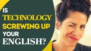 Technology has allowed us to learn languages much more easily. Everything is accessible, literally at the tip of our fingers. The flip side of it is it has made us dependent. We sometimes don’t try to figure things out on our own, and then - they don’t stick or sink in.